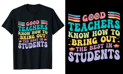 Good Teacher's day typography t-shirt design