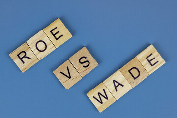 Roe Vs Wade in Wooden Letters