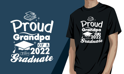 Proud grandpa of a 2022 graduate, grandparents day t-shirt design