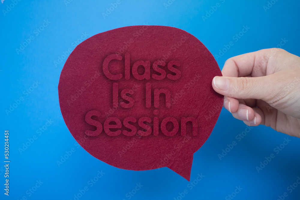 Poster speech bubble in front of colored background with class is in session text.