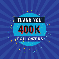 Thank you 400k followers congratulation card. Vector illustration for Social Networks. Web user or blogger celebrates a number of subscribers.