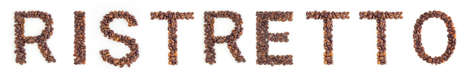 RISTRETTO headline from roasted coffee beans on white background