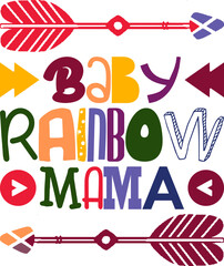 Baby Rainbow Mama Quotes Typography Retro Colorful Lettering Design Vector Template For Prints, Posters, Decor