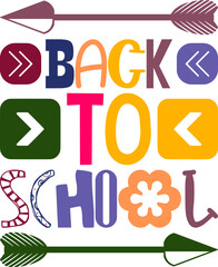 Back To School Quotes Typography Retro Colorful Lettering Design Vector Template For Prints, Posters, Decor