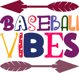 Baseball Vibes Quotes Typography Retro Colorful Lettering Design Vector Template For Prints, Posters, Decor