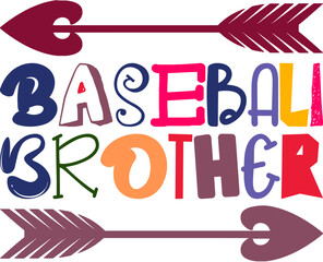 Baseball Brother Quotes Typography Retro Colorful Lettering Design Vector Template For Prints, Posters, Decor