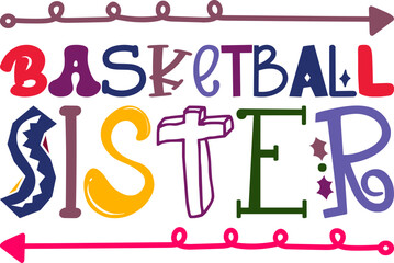 basketball sister Sister,Brother,Cousin,Niece