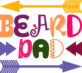 Beard Dad Quotes Typography Retro Colorful Lettering Design Vector Template For Prints, Posters, Decor