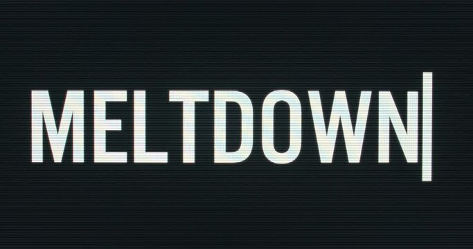 Closeup of Meltdown being Typed onto Vintage Computer Monitor with Blinking Cursor. Digital Words Intro CRT LCD TV Screen Pixels Macro Detail 4K