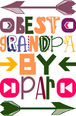 Best Grandpa By Par Quotes Typography Retro Colorful Lettering Design Vector Template For Prints, Posters, Decor