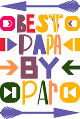 Best Papa By Par Quotes Typography Retro Colorful Lettering Design Vector Template For Prints, Posters, Decor
