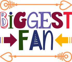 biggest fan Cricut,Printable,Silhouette,Football