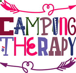 Camping Therapy Quotes Typography Retro Colorful Lettering Design Vector Template For Prints, Posters, Decor