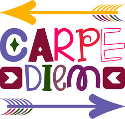 Carpe Diem Quotes Typography Retro Colorful Lettering Design Vector Template For Prints, Posters, Decor