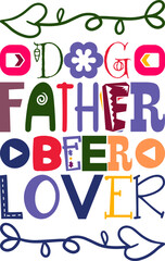 Dog Father Beer Lover Quotes Typography Retro Colorful Lettering Design Vector Template For Prints, Posters, Decor