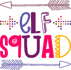 Elf Squad Quotes Typography Retro Colorful Lettering Design Vector Template For Prints, Posters, Decor