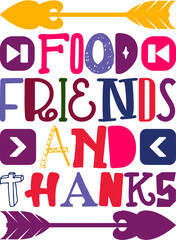 Food Friends And Thanks Quotes Typography Retro Colorful Lettering Design Vector Template For Prints, Posters, Decor