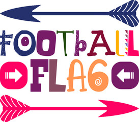 Football Flag Quotes Typography Retro Colorful Lettering Design Vector Template For Prints, Posters, Decor