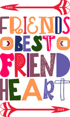 Friends Best Friend Heart Quotes Typography Retro Colorful Lettering Design Vector Template For Prints, Posters, Decor