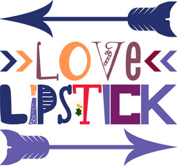 love lipstick Saying,Mascara,Fashion,Digital