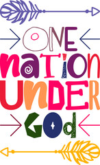 One Nation Under God Quotes Typography Retro Colorful Lettering Design Vector Template For Prints, Posters, Decor