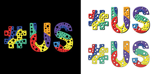 Hashtag #US set. Multicolor bright funny cartoon colorful doodle bubble isolated text. Rainbow colors. Hashtag #US is abbreviation for the USA American states for print, social network.