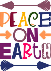 Peace On Earth Quotes Typography Retro Colorful Lettering Design Vector Template For Prints, Posters, Decor