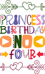 Princess Birthday No Four Quotes Typography Retro Colorful Lettering Design Vector Template For Prints, Posters, Decor