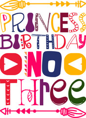 Princess Birthday No Three Quotes Typography Retro Colorful Lettering Design Vector Template For Prints, Posters, Decor