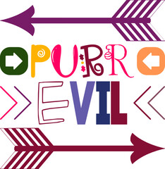 Purr Evil Quotes Typography Retro Colorful Lettering Design Vector Template For Prints, Posters, Decor