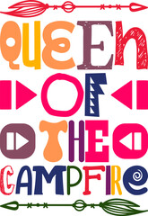 Queen Of The Campfire Quotes Typography Retro Colorful Lettering Design Vector Template For Prints, Posters, Decor