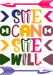 She Can She Will Quotes Typography Retro Colorful Lettering Design Vector Template For Prints, Posters, Decor