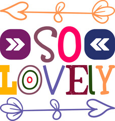 so lovely day,Love,Quote,Valentines