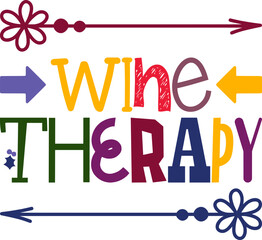 wine therapy Quotes,Food,Drink,Wine