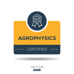 Creative (Agrophysics) Certified badge, vector illustration.
