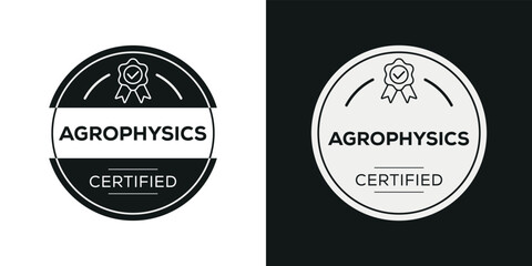 Fototapeta na wymiar Creative (Agrophysics) Certified badge, vector illustration.