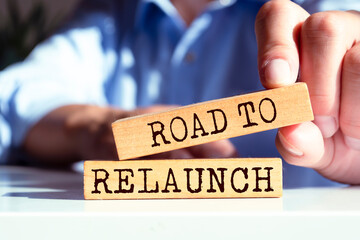 Wooden blocks with words 'Road To Relaunch'.