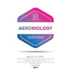 Creative (Aerobiology) Certified badge, vector illustration.