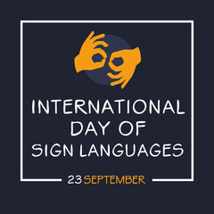 International Day of Sign Languages, held on 23 September.