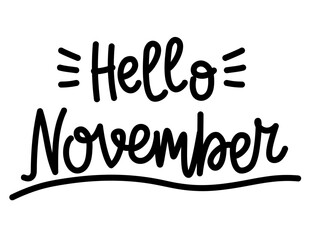 Hand drawn lettering Hello November isolated on white background, vector illustration