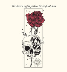 The darkest nights produce the brightest stars.skull, red rose and stars .Trend graphic design. 