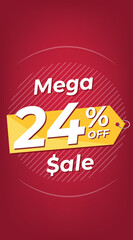 24% off. Red discount banner with twenty-four percent. Advertising for Mega Sale promotion. Stories format