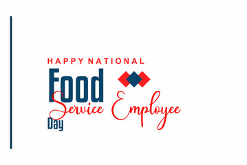 Food Service Employee Day. Holiday concept. Template for background, banner, card, poster, t-shirt with text inscription