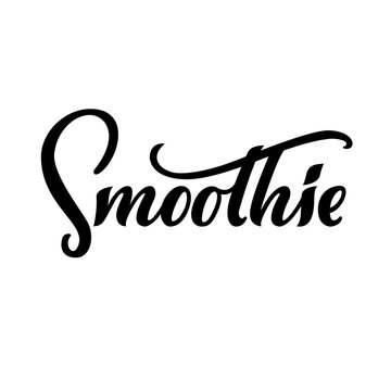 Handwriting Vector Calligraphic Letter. Smoothie. Name of a drink made from berries, fruits or vegetables in a blender. Hand drawn typography letter design template. Isolated vector