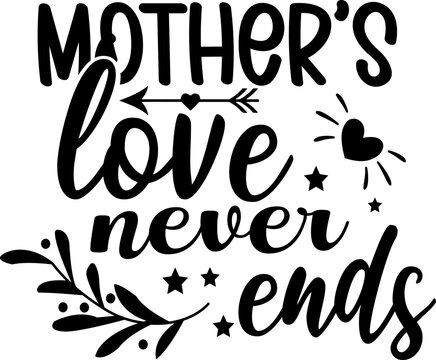 Mother S Love Never Ends