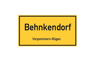 Isolated German city limit sign of Behnkendorf located in Mecklenburg-Vorpommern