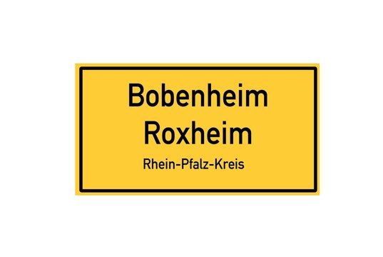 Isolated German city limit sign of Bobenheim Roxheim located in Rheinland-Pfalz