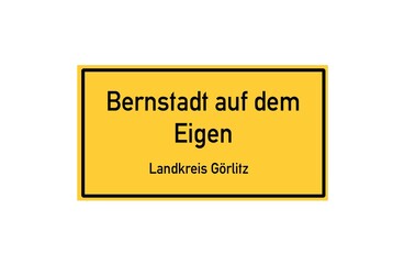 Isolated German city limit sign of Bernstadt auf dem Eigen located in Sachsen