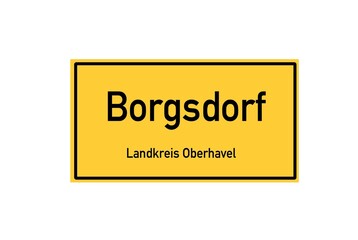 Isolated German city limit sign of Borgsdorf located in Brandenburg