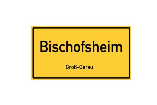 Isolated German city limit sign of Bischofsheim located in Hessen